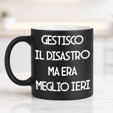 Tazza Gestisco il disastro